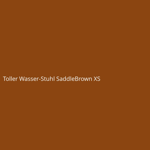 Toller Wasser-Stuhl SaddleBrown XS